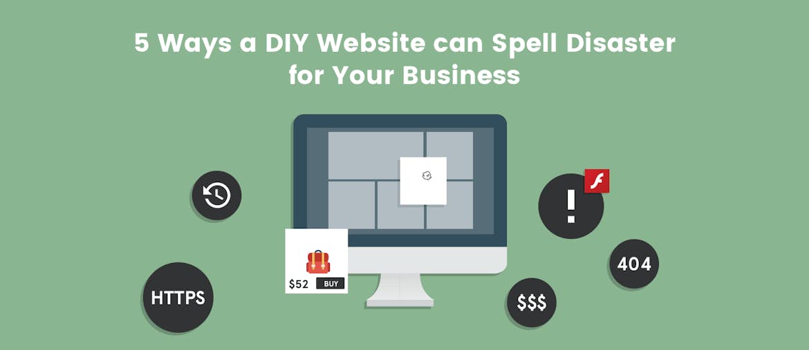 5 Ways a DIY Website can Spell Disaster for Your Business